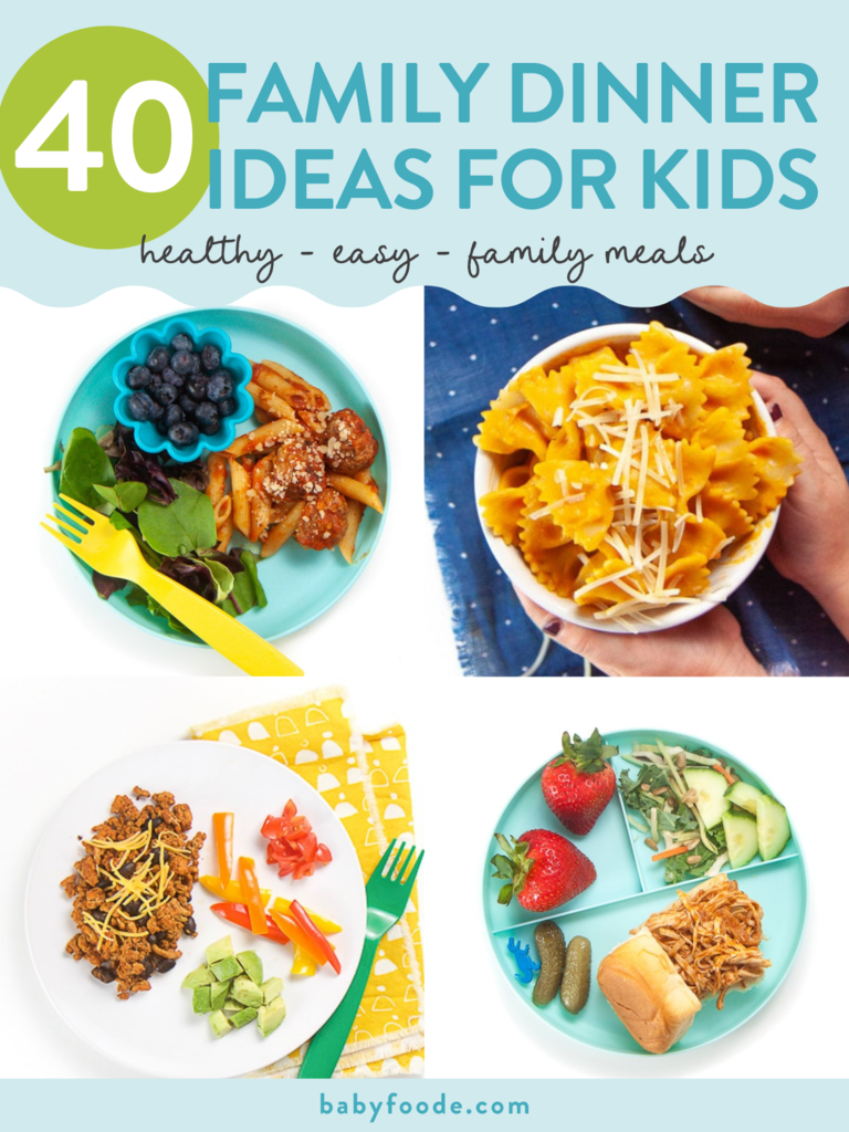 Graphic for post - 40 family dinner ideas for kids - healthy - easy - family meals. Grid of 4 pictures of healthy and colorful foods on teal and white plates.